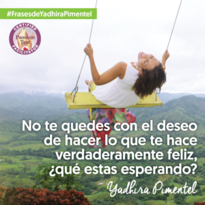 Lee más sobre el artículo Frases de Yadhira Pimentel